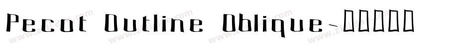 Pecot Outline Oblique字体转换